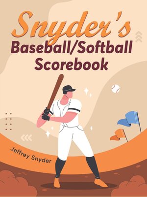 cover image of Snyder's Baseball/Softball Scorebook